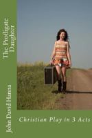 The Profligate Daughter 153337242X Book Cover