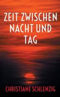 Zeit zwischen Nacht und Tag 374812659X Book Cover