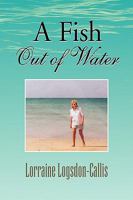 A Fish out of Water 1425767311 Book Cover