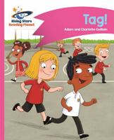 Tag! - Pink a: Comet Street Kids 1471878147 Book Cover