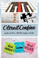 Oltre il Confine: Come Superare i Propri Limiti, Mente e Corpo 1804348880 Book Cover