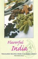 Flavorful India: Treasured Recipes from a Gujarati Family (Hippocrene Cookbook Library) 0781812070 Book Cover