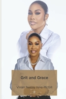 Grit and Grace: A Woman's Story of Enduring Political Scapegoating B0FQTVTF73 Book Cover