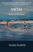 Swim: Stories of the Sixties 1930835183 Book Cover