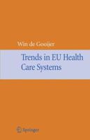 Trends in EU Health Care Systems 1441921907 Book Cover