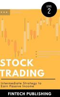 Stock Trading: Intermediate Strategy to Earn Passive Income 1976420806 Book Cover