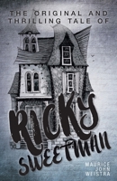The Original and Thrilling Tale of Ricky Sweetman 1525579789 Book Cover