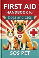 First Aid Handbook for Dogs and Cats B0DYMRLGN2 Book Cover