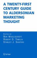 A Twenty-First Century Guide to Aldersonian Marketing Thought 1441938710 Book Cover