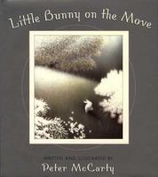 Little Bunny on the Move (An Owlet Book) 0805046208 Book Cover