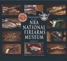 Treasures of the NRA National Firearms Museum 0785829768 Book Cover