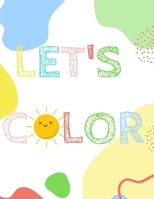 Let's Color: Fun coloring book for children ages 5-8: 35 pictures included. B08BDXM71Y Book Cover