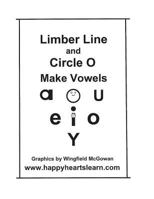 Limber Line and Circle O Make Vowels 1495964647 Book Cover
