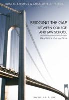 Bridging the Gap Between College and Law School 159460603X Book Cover
