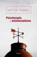 Psicoterapia y existencialismo (Spanish Edition) 8425454808 Book Cover