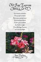 Old-Age Express 0595461239 Book Cover