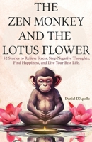 The Zen Elephant and The Lotus Flower: 52 Stories for Stress Relieve, More Mindfulness, Self-Reflection and Happiness in Everyday Life 9693292774 Book Cover