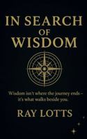 In Search of Wisdom B0G9TG51TZ Book Cover