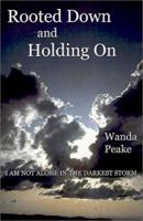Rooted Down and Holding on 075962139X Book Cover
