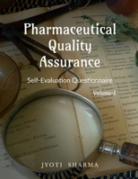 Pharmaceutical Quality Assurance: Self-Evaluation Questionnaire B0FPD6XT7P Book Cover