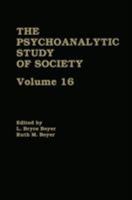 The Psychoanalytic Study of Society, V. 16: Essays in Honor of A. Irving Hallowell 1138881589 Book Cover
