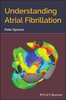 Understanding Atrial Fibrillation 1119524601 Book Cover