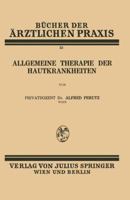 Allgemeine Therapie Der Hautkrankheiten: Band 22 3709196965 Book Cover