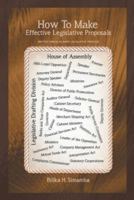How To Make Effective Legislative Proposals: British Virgin Islands Legislative Process 1491840374 Book Cover