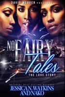 No Fairy Tales: The Love Story 1535134003 Book Cover