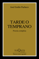 Tarde o Temprano (Poesía) / Sooner or Later (Poems) 6073926227 Book Cover