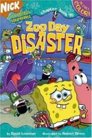 Zoo Day Disaster (Spongebob Squarepants Chapter Books) 0689877102 Book Cover