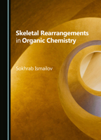 Skeletal Rearrangements in Organic Chemistry 1036417115 Book Cover