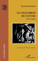 Le chaudron de cuivre: Récit ariégeois (Les Introuvables) (French Edition) 233654914X Book Cover