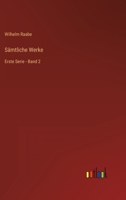 Sämtliche Werke: Erste Serie - Band 2 3368233661 Book Cover