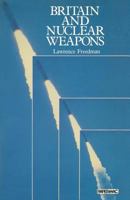 Britain and Nuclear Weapons 0333305116 Book Cover