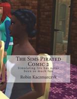 The Sims Pirated Comic 2: Simulating Life Has Never Been So Much Fun 1722141867 Book Cover