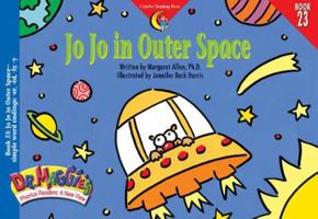 Jo Jo in Outer Space (Dr. Maggie's Phonics Readers Series; a New View, 23) 1574715984 Book Cover