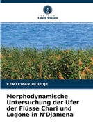 Morphodynamische Untersuchung der Ufer der Flüsse Chari und Logone in N'Djamena 6203601799 Book Cover
