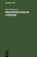 Neugriechische Lyriker 3112606779 Book Cover
