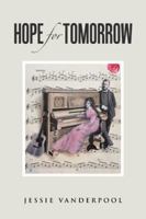 Hope for Tomorrow 1504980298 Book Cover