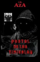 Portal de Las Tinieblas: Novela basada en hechos reales. B08WJZC7BQ Book Cover