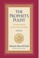 The Prophet's Pulpit: Commentaries on the State of Islam Volume III 1957063114 Book Cover