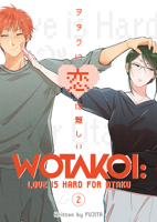 Wotakoi: Love is Hard for Otaku, Vol 2 163236705X Book Cover