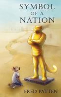 Symbol of a Nation 0997912537 Book Cover