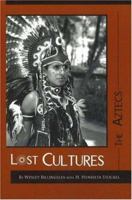 Lost Cultures: The Aztecs 0979164400 Book Cover