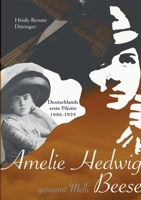 Amelie Hedwig Beese - genannt Melli: Deutschlands erste Pilotin (German Edition) 369514341X Book Cover