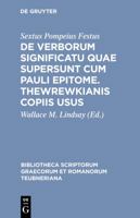 De Verborum Significatu Quae Supersunt Cum Pauli Epitome 3598713495 Book Cover