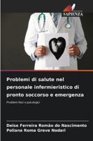 Problemi di salute nel personale infermieristico di pronto soccorso e emergenza 6209307019 Book Cover