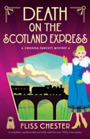 Death on the Scotland Express: A completely unputdownable and totally addictive cozy 1920s crime mystery 183790913X Book Cover