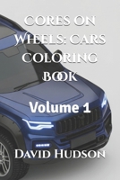 Cores on Wheels: Cars Coloring Book: Volume 1 (Galician Edition) B0CP3TLLF8 Book Cover